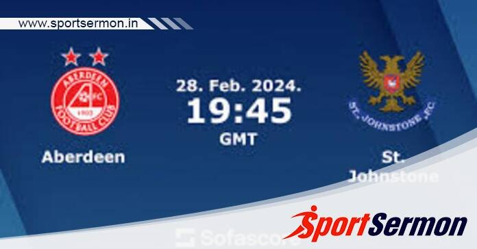 Aberdeen vs St. Johnstone: Preview & Prediction  