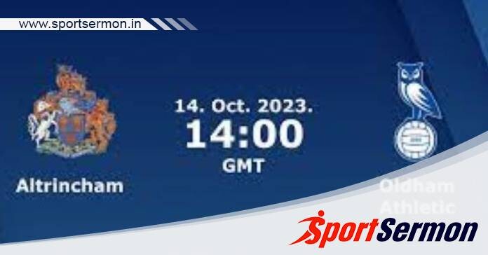 Altrincham vs Oldham Athletic: Preview & Prediction  
