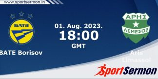 BATE Borisov vs Aris Limassol Betting Tips and Prediction  