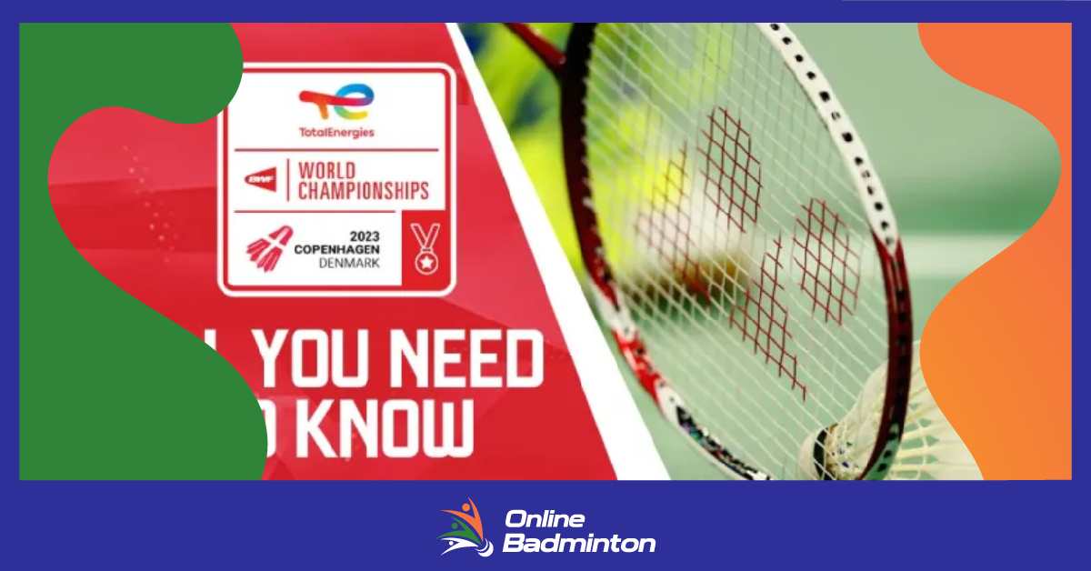 यहां जानें BWF World Championships 2023 से जुड़ी सभी बातें  