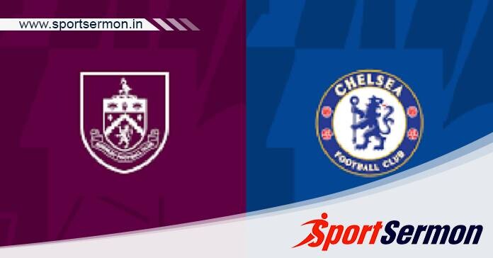 Burnley vs Chelsea: Preview & Prediction  