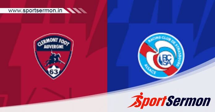 Clermont vs Strasbourg: Preview & Prediction   Clermont vs Strasbourg: Preview & Prediction