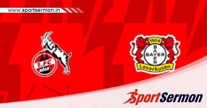 Cologne vs Bayer Leverkusen: Preview & Prediction  