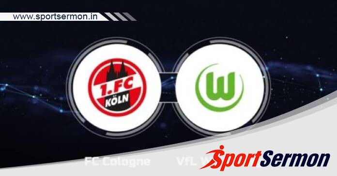 Cologne vs Wolfsburg: Preview, Analysis & Prediction   Cologne vs Wolfsburg: Preview, Analysis & Prediction