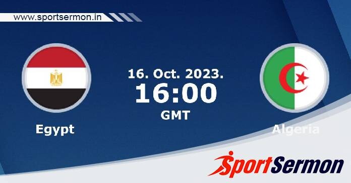 Egypt vs Algeria: Preview  