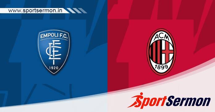 Empoli vs AC Milan: Preview & Prediction   Empoli vs AC Milan: Preview & Prediction