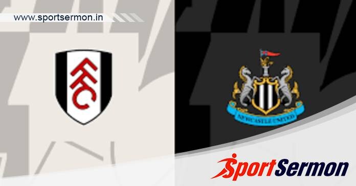 Fulham vs Newcastle United: Preview & Prediction   Fulham vs Newcastle United: Preview & Prediction