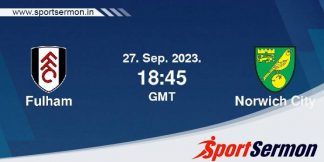 Fulham vs Norwich City: Preview & Prediction  