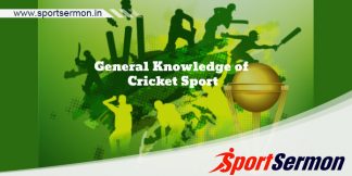 General Knowledge of Cricket Sport- History, Rules & Facts  