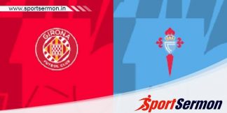 Girona vs Celta Vigo: Preview & Prediction  