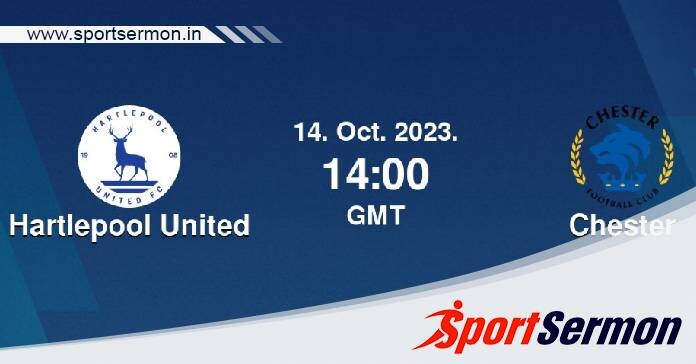 Hartlepool United vs Chester: Preview & Prediction  