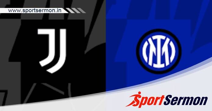 Juventus vs Inter Milan: Preview & Prediction   Juventus vs Inter Milan: Preview & Prediction