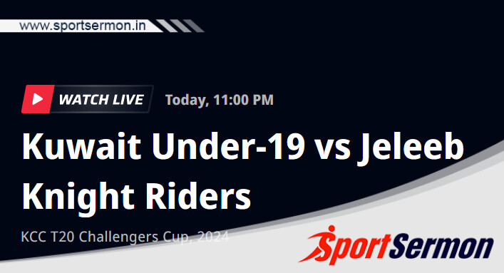 KUW-U19 vs JKR Live Score, Match 43, KCC T20 Challenger Cup   KUW-U19 vs JKR Live Score, Match 43, KCC T20 Challenger Cup