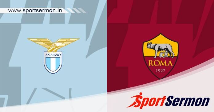 Lazio vs Roma: Preview & Prediction   Lazio vs Roma: Preview & Prediction