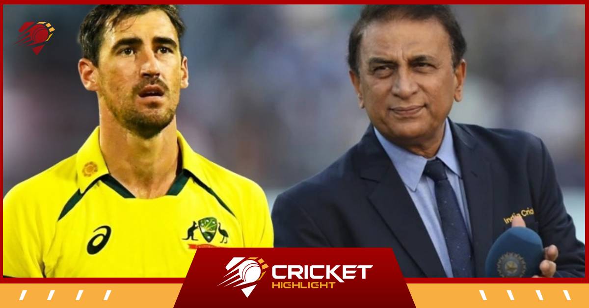Starc’s IPL 2024 Salary: गावस्कर "वो इतने पैसे के लायक नही”  