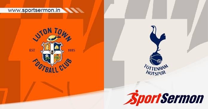 Luton vs Tottenham Hotspur: Preview & Prediction  