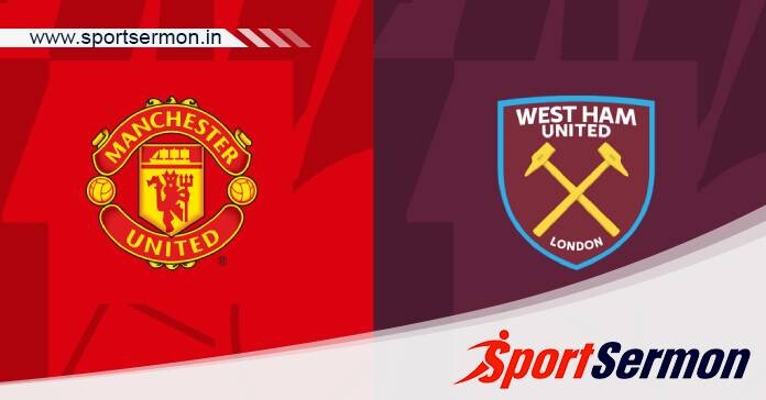 Manchester United vs West Ham: Preview & Prediction   Manchester United vs West Ham: Preview & Prediction