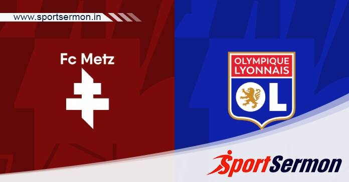 Metz vs Lyon: Preview & Prediction   Metz vs Lyon: Preview & Prediction