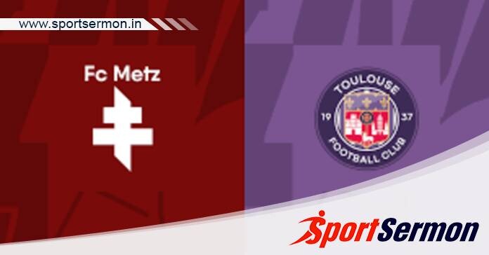 Metz vs Toulouse: Preview & Prediction  