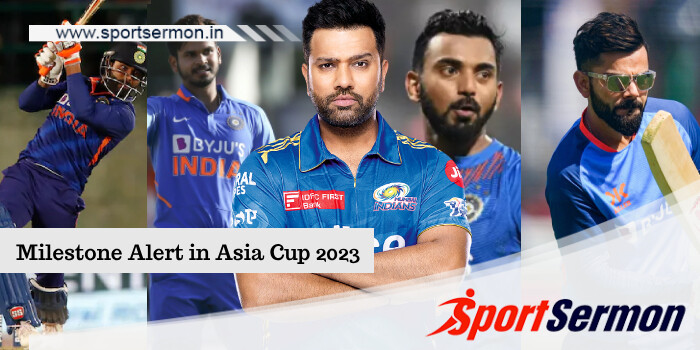 Milestones Indian Players will reach in IND vs PAK Asia Cup  