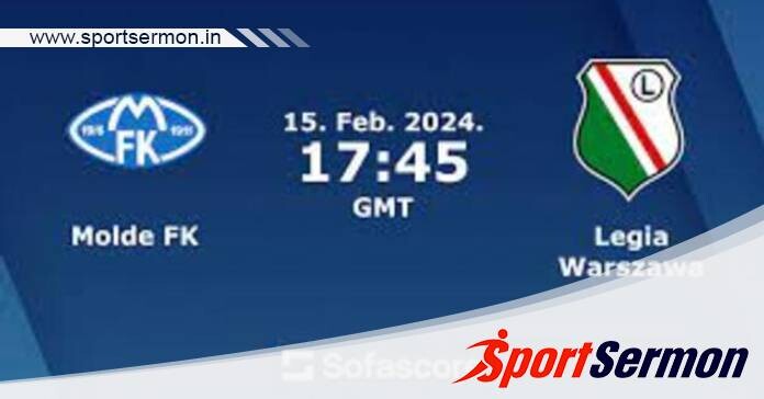Molde vs Legia Warsaw: Preview & Prediction   Molde vs Legia Warsaw: Preview & Prediction