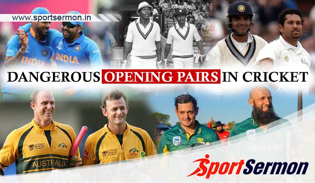 Most Dangerous Opening Pairs in Cricket  