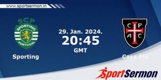 Preview: Sporting Lisbon vs. Casa Pia - Prediction  