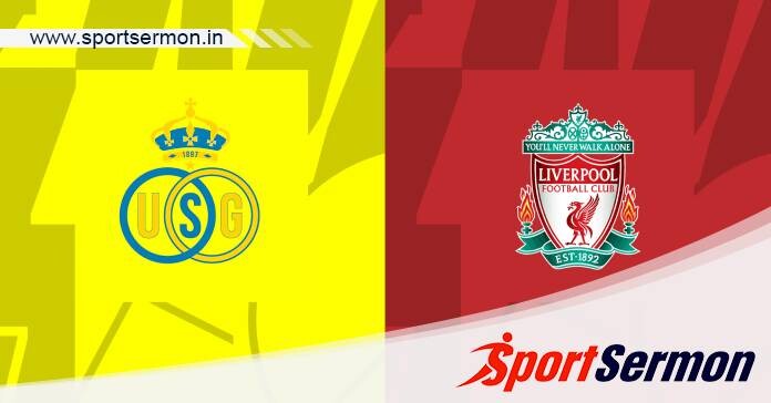 Preview: Union SG vs. Liverpool - Prediction, Team News  