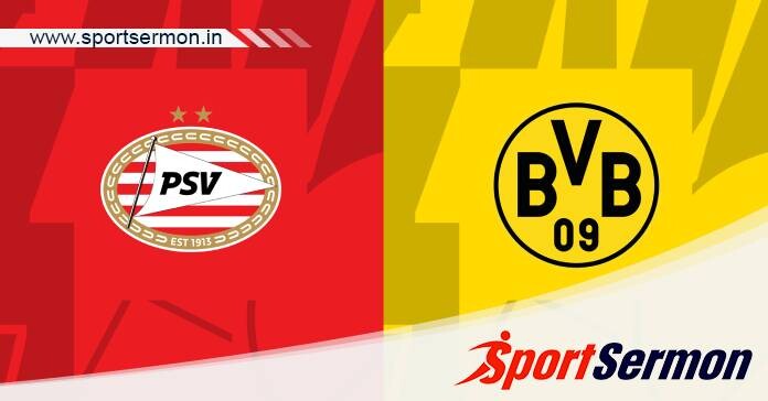 Preview: PSV Eindhoven vs. Borussia Dortmund - Prediction  