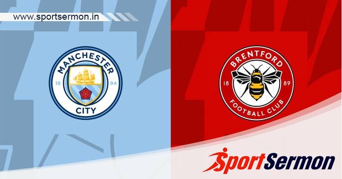 Preview: Manchester City vs. Brentford - Prediction   Preview: Manchester City vs. Brentford - Prediction