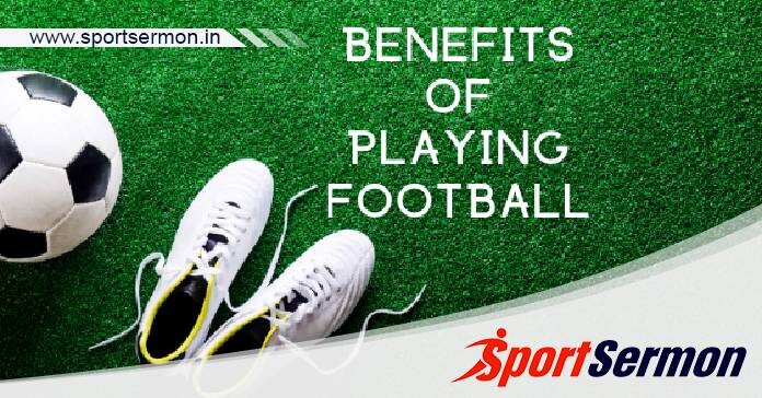 Benefits of Playing Football   Benefits of Playing Football