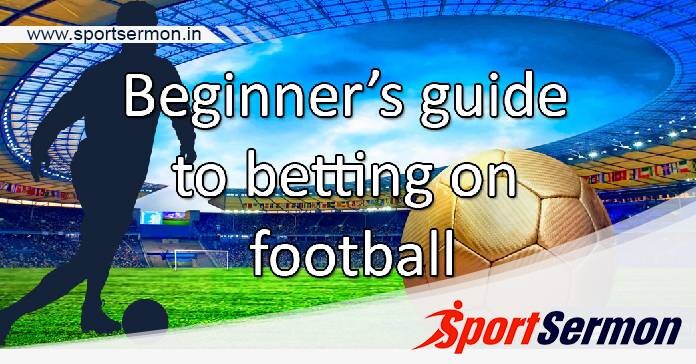 How Does Football Betting Work - A Beginners Guide   How Does Football Betting Work - A Beginners Guide