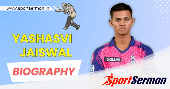 Yashasvi Jaiswal Biography  