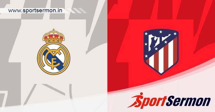 Preview: Real Madrid vs. Atletico Madrid - Prediction  