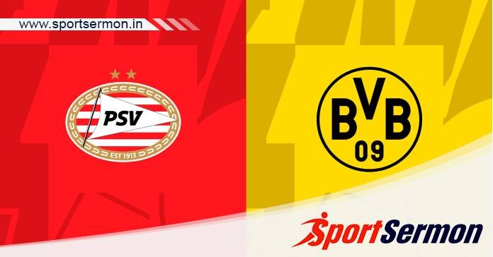 Preview: Borussia Dortmund vs. PSV Eindhoven - Prediction  