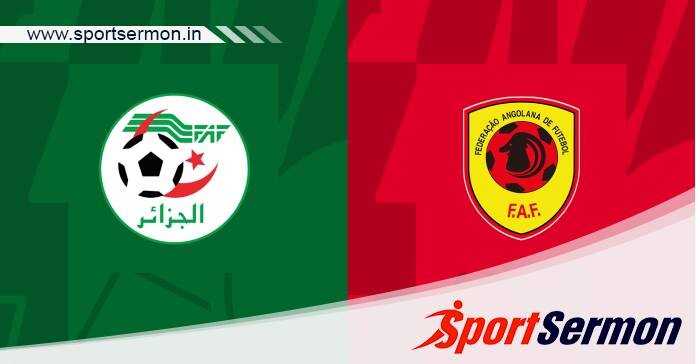 Preview: Algeria vs. Angola - Prediction, Team News   Preview: Algeria vs. Angola - Prediction, Team News