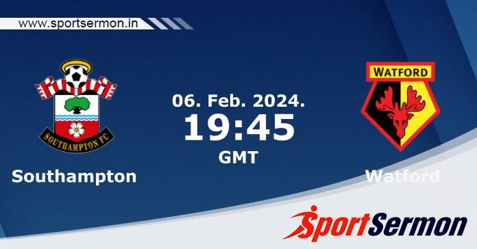 Preview: Southampton vs. Watford - Prediction, Team News  