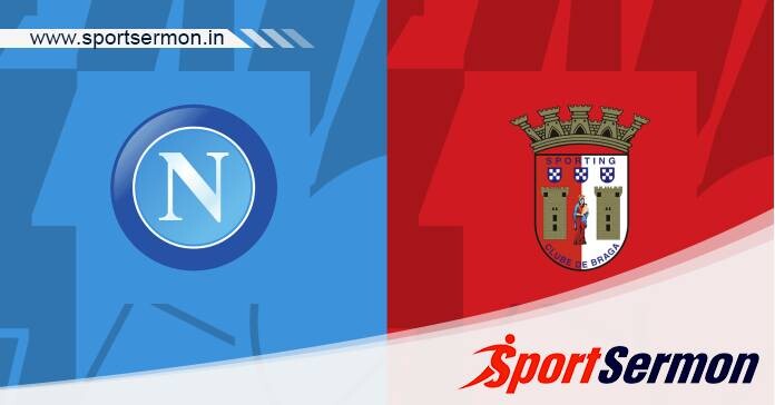 Preview: Napoli vs. Braga - Prediction, Team News  