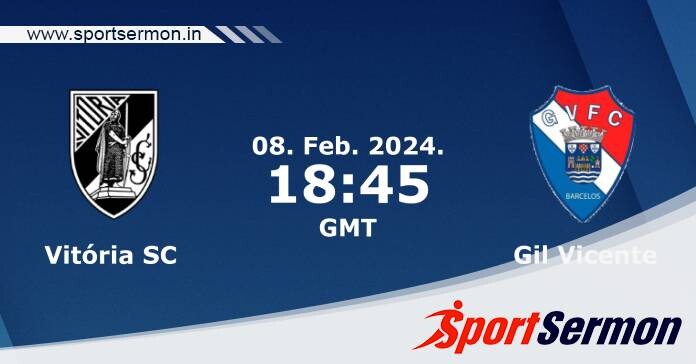 Preview: Vitoria de Guimaraes vs. Gil Vicente - Prediction   Preview: Vitoria de Guimaraes vs. Gil Vicente - Prediction