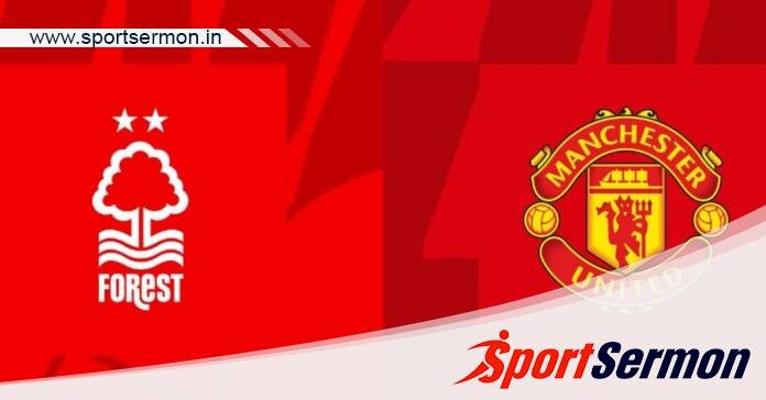 Preview: Nottingham Forest vs. Manchester United.  