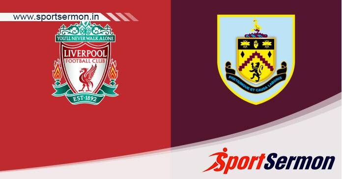 Preview: Liverpool vs. Burnley - Prediction, Team News   Preview: Liverpool vs. Burnley - Prediction, Team News