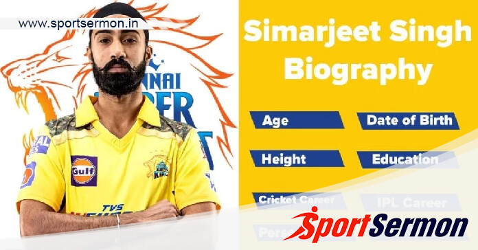 Simarjeet Singh Biography: All About The Brilliant Bowler   Simarjeet Singh Biography: All About The Brilliant Bowler