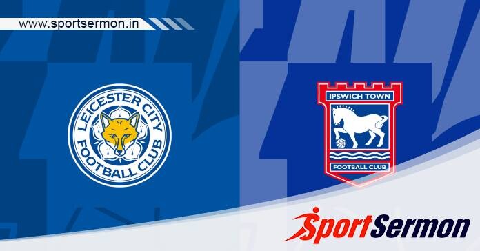 Preview: Leicester City vs. Ipswich Town - Prediction  