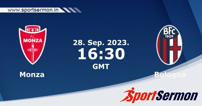 Preview: Monza vs. Bologna - Prediction, Team News  