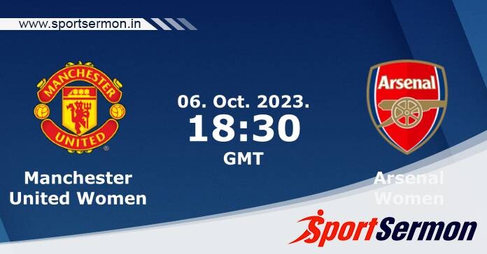 Preview: Manchester United Women vs. Arsenal Women  
