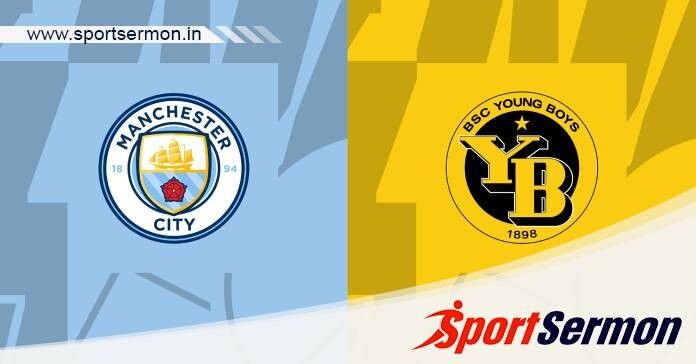 Preview: Manchester City vs. Young Boys - Prediction   Preview: Manchester City vs. Young Boys - Prediction