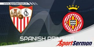 Preview: Sevilla vs. Girona - Prediction, Team News  