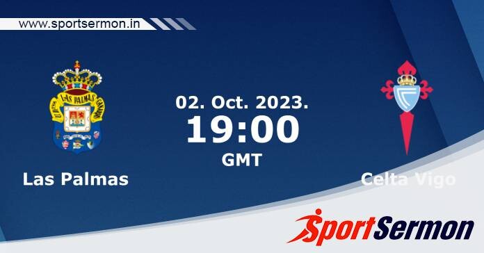 Preview: Las Palmas vs. Celta Vigo - Prediction, Team News  