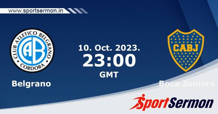 Preview: Belgrano vs. Boca Juniors - Prediction, Team News   Preview: Belgrano vs. Boca Juniors - Prediction, Team News