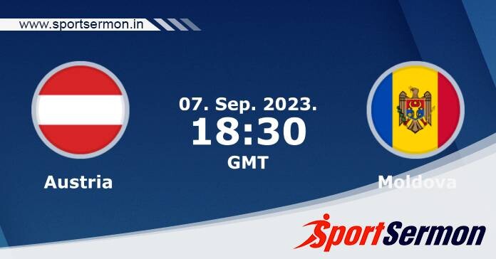 Preview: Austria vs. Moldova - Prediction, Team News   Preview: Austria vs. Moldova - Prediction, Team News